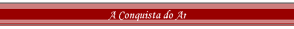 A Conquista do Ar