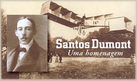 Alberto Santos Dumont - O Pai da Aviação